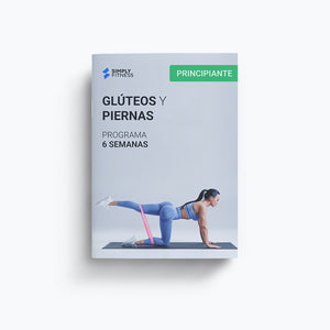 Glúteos y Piernas - Programa 6 semanas